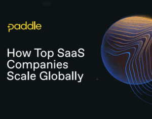 How Top SaaS Companies Scale Globally