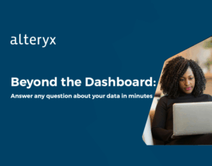 Beyond the Dashboard