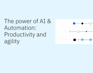 The-power-of-AI-Automation-Productivity-and-agility