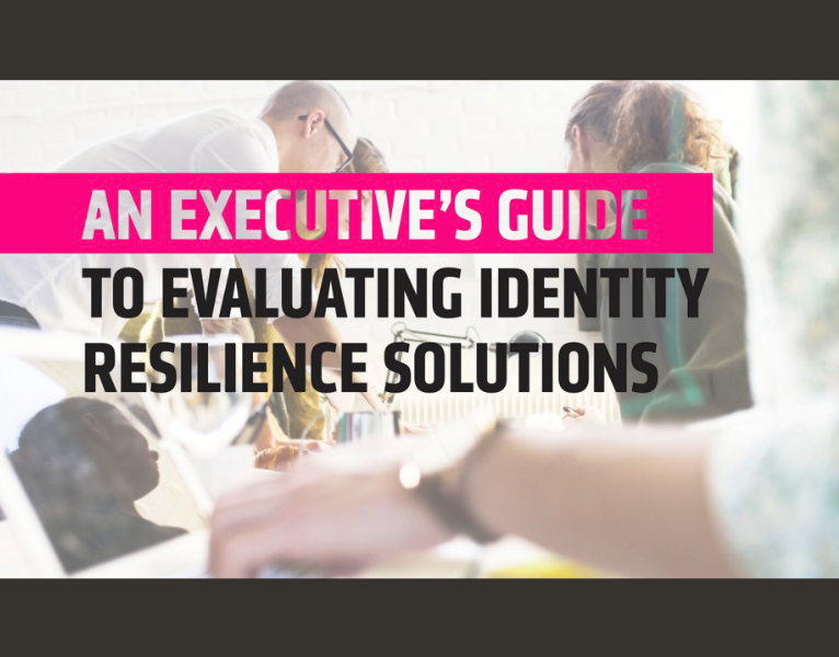 An-executives-guide-to-evaluating-identity-resilience-solutions