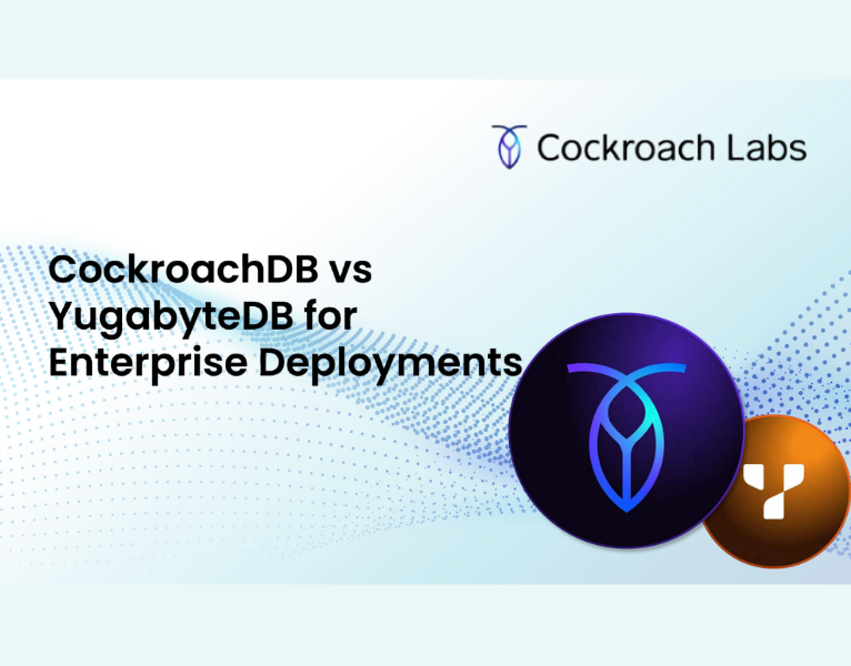 CockroachDB-vs-YugabyteDB-for-Enterprise-Deployments