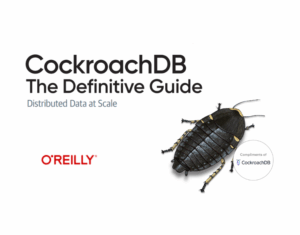 The Definitive Guide to CockroachDB, 2nd Edition