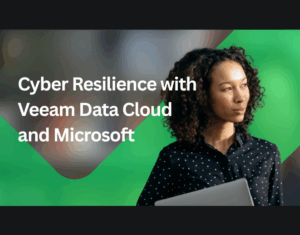 Cyber-Resilience-with-Veeam-Data-Cloud-and-Microsoft