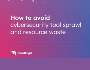 How-to-avoid-cybersecurity-tool-sprawl-and-resource-waste (1)