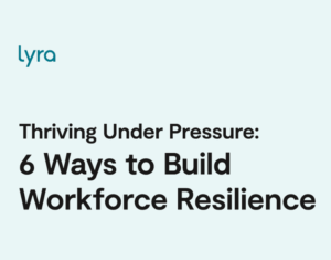 Thriving-Under-Pressure-6-Ways-to-Build-Workforce-Resilience (1)