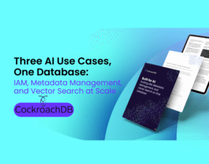 Three-AI-Use-Cases-One-Database-IAM-Metadata-Management-and-Vector-Search-at-Scale-1