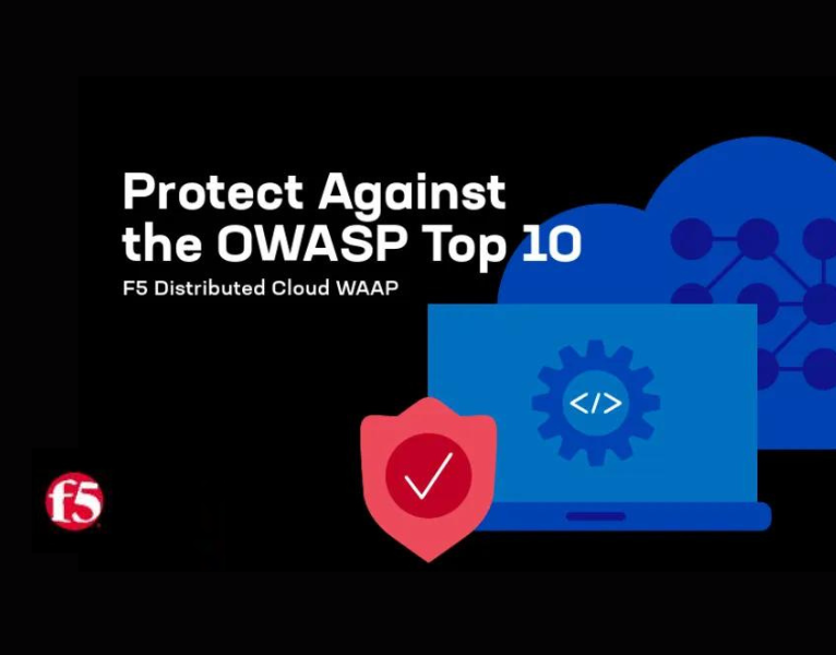 Protect Against the OWASP Top 10 With F5 Distributed Cloud WAAP